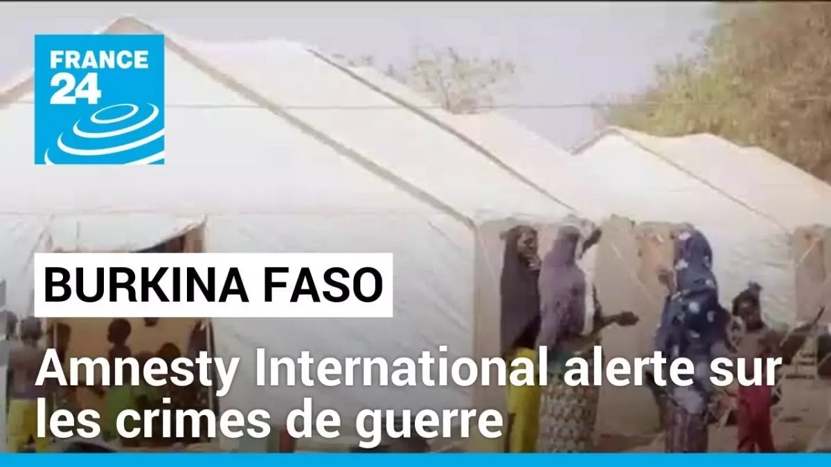 Amnesty International alerte sur les crimes de guerre au Burkina Faso