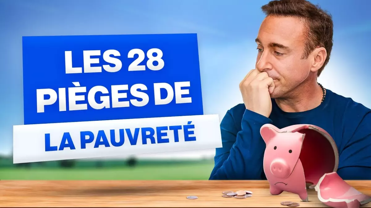 Les 28 pièges qui vous garantissent de rester pauvre